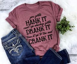 Hank it drank it crank it